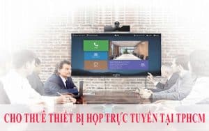 Cho Thue Thiet Bi Hop Truc Tuyen Gia Re Uy Tin Tai Tphcm